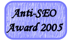 Anti SEO Award 2005
